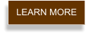 LEARN MORE